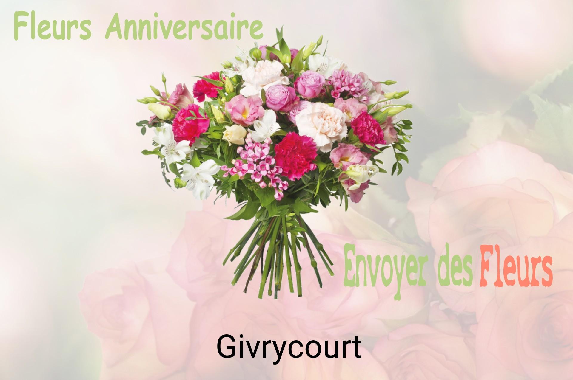 Bouquet de fleurs d’anniversaire livré à Givrycourt