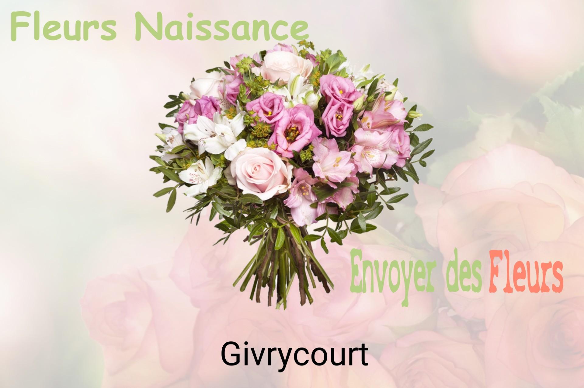 Bouquet de fleurs de naissance livré à Givrycourt